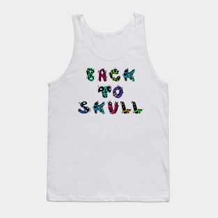 Back to Skull Tank Top